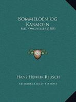 Bommeloen Og Karmoen: Med Omgivelser (1888) 1161020748 Book Cover