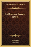 La Demence Precoce (1903) 2329115911 Book Cover