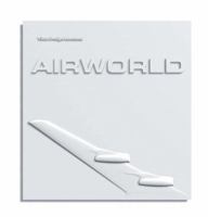 Airworld: Design And Architecture For Air Travel 393193649X Book Cover