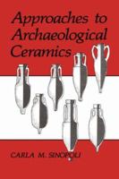 Approaches to Archaeological Ceramics 0306435756 Book Cover