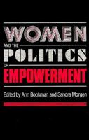 Women and the Politics of Empowerment (Women in the Political Economy) 0877225257 Book Cover