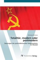 Totalitär, modern oder postmodern 3639435508 Book Cover