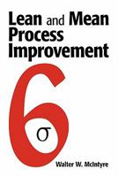 Lean and Mean Process Improvement 1439247005 Book Cover