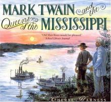 Mark Twain And The Queens Of The Mississippi
