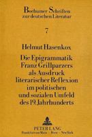 Die Epigrammatik Franz Grillparzers ALS Ausdruck Literarischer Reflexion Im Politischen Und Sozialen Umfeld Des 19. Jahrhunderts 3631408366 Book Cover