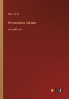 Permalaisten Uskonto: suuraakkosin (Finnish Edition) 3563706867 Book Cover