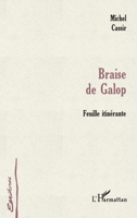 Braise de Galop: Feuille itinérante 2738486576 Book Cover
