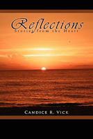 Reflections: Stories from the Heart 145682788X Book Cover