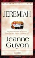 Comments on the Book of Jeremiah: With Reflections and Explanations Regarding the Deeper Christian Life 0940232928 Book Cover