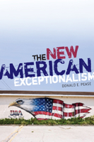 The New American Exceptionalism 0816627835 Book Cover