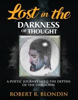 Lost in the Darkness of Thought: New Version B0CWNRLQZB Book Cover