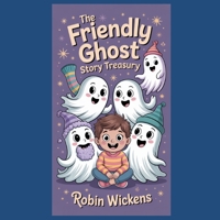 The Friendly Ghost Story Treasury: The B0GXRFMWDD Book Cover