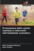 Promozione della salute mentale e interventi nell'ambiente scolastico (Italian Edition) 6206842959 Book Cover