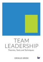 Team Leadership: Theories, Tools and Techniques 1869227727 Book Cover