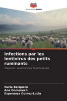 Infections par les lentivirus des petits ruminants 6209368123 Book Cover