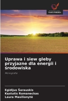 Uprawa i siew gleby przyjazne dla energii i srodowiska (Polish Edition) 6208534615 Book Cover