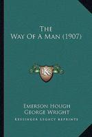 The Way of a Man 1537047329 Book Cover