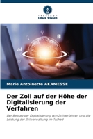 Der Zoll auf der Höhe der Digitalisierung der Verfahren (German Edition) 6203573280 Book Cover