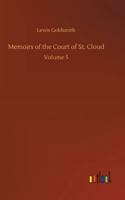 Memoirs of the Court of St. Cloud: Volume 5 3752300256 Book Cover