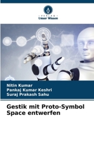 Gestik mit Proto-Symbol Space entwerfen (German Edition) 6209463827 Book Cover