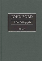 John Ford: A Bio-Bibliography 0313275149 Book Cover