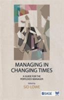 Managing in Changing Times: A Guide for the Perplexed Manager 8132102339 Book Cover