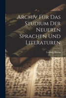 Archiv für das Studium der Neueren Sprachen und Literaturen 1022083910 Book Cover