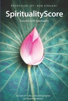 SpiritualityScore: Success with Spirituality B0H95GJ28B Book Cover