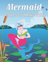 Mermaid Adults Coloring Book: Mermaid Princess Coloring Book For Adults Teen Girls Relaxation Vol-1 B08F6YD7RC Book Cover