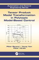 Tensor Product Model Transformation in Polytopic Model-Based Control 113807778X Book Cover