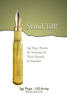 Stand Tall!: Sgt Pops' Poems for Veterans & Their Friends & Families 148098700X Book Cover