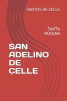 SAN ADELINO DE CELLE: SANTA NOVENA B0939V7ZTF Book Cover