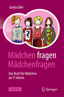 Mädchen fragen Mädchenfragen: Das Buch für Mädchen ab 11 Jahren 3662661705 Book Cover