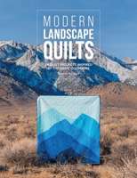 Landscape Quilts: Pictorial Quilts and More Inspired by the Great Outdoors 1446309770 Book Cover