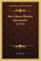 Ma-Gakou Histoire Japonnoise (1752) 110499738X Book Cover
