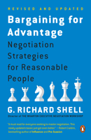 Bargaining for Advantage: Negotiation Strategies for Reasonable People 0140281916 Book Cover