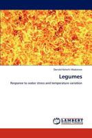 Legumes: Response to water stress and temperature variation 3847343890 Book Cover