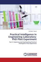 Practical Intelligence in Engineering Laboratory: PhD Pilot Experiment 3659423866 Book Cover