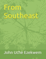 From Southeast B0F9FPVDR8 Book Cover