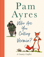 Who Are You Calling Vermin? 1529149991 Book Cover