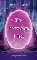 The Microwave Maze B0H8FRGFF2 Book Cover