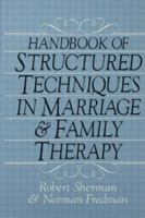 Handbook of Structured Techniques in Marriage and Family Therapy 0876304242 Book Cover