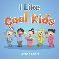 I Like Cool Kids Pb 1300962860 Book Cover
