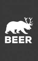 Beer: Vintage Bear Deer Is Beer Notebook - Funny Hunting Doodle Diary Book Gift For Alcoholic Hunter Who Loves Bears Deers And Alcohol - Animal With Antlers For Friend Who Loves Drinking And Partying 1070604860 Book Cover