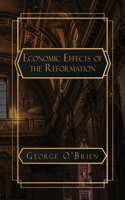 An Essay on the Economic Effects of the Reformation 0971828628 Book Cover