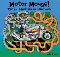 Motor Mouse: Incredible Pop-Up Maze Book 1857077245 Book Cover