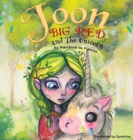 Joon, Big Red and the Unicorn 1763837998 Book Cover