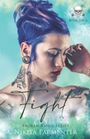 Fight (Broken Kings) Book 4 B0CFZFD3P1 Book Cover