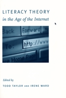 Literacy Theory in the Age of the Internet 0231113315 Book Cover