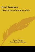 Karl Krinken, His Christmas Stocking 9353295033 Book Cover